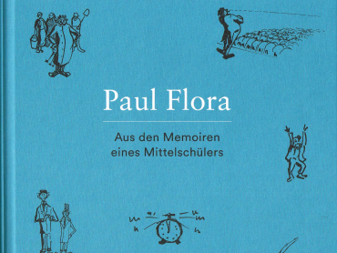 Buch-Neuerscheinung Paul Flora Aus den Memoiren eines Mittelschülers